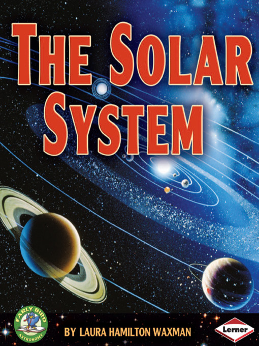 Title details for The Solar System by Laura Hamilton Waxman - Available